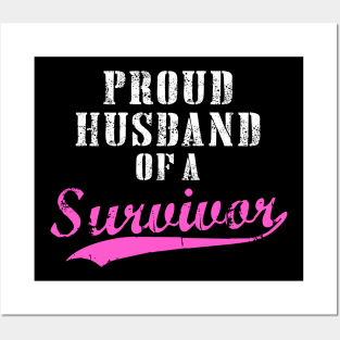 Proud Husband Of A Survivor Posters and Art